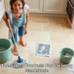 Safest Sandstone Care with Trusted Cleaning Products