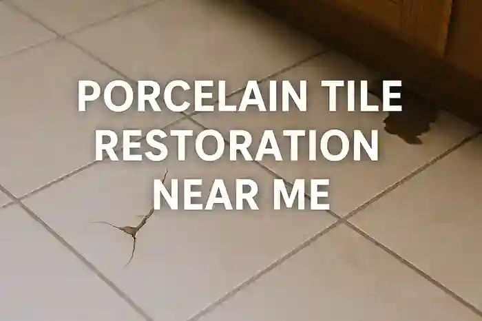 Porcelain Tile Restoration: Local Experts at Your Service