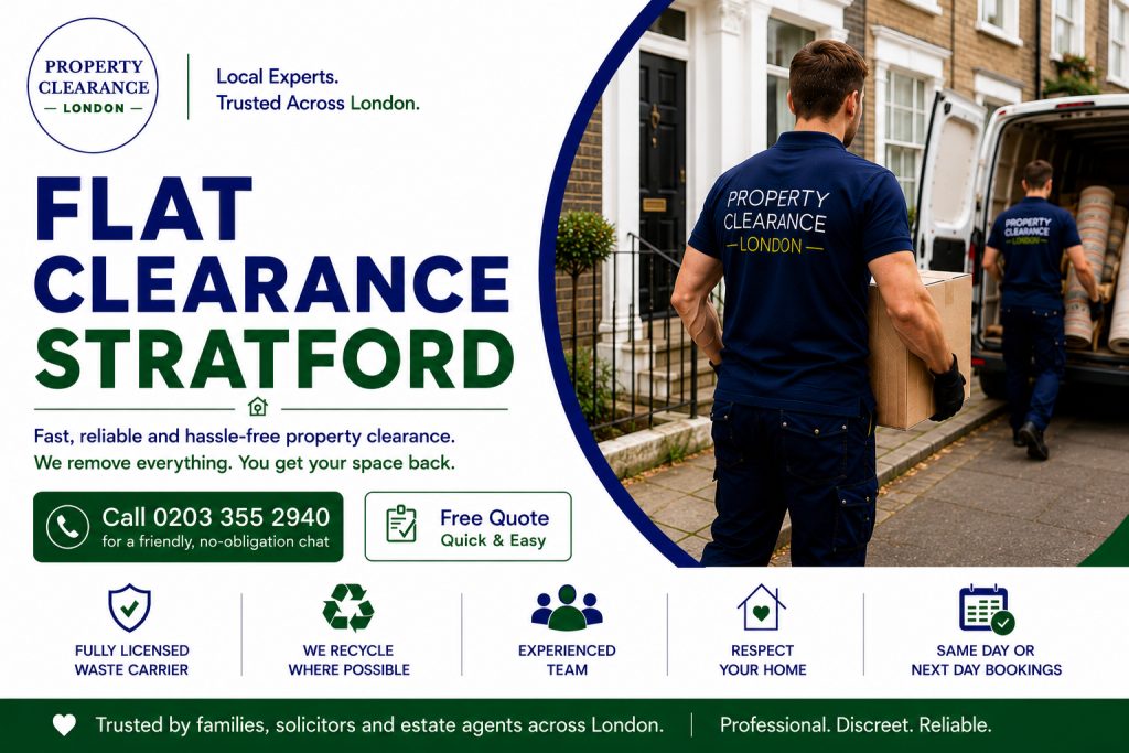 Flat Clearance Services in Stratford: Affordable Solutions Available
