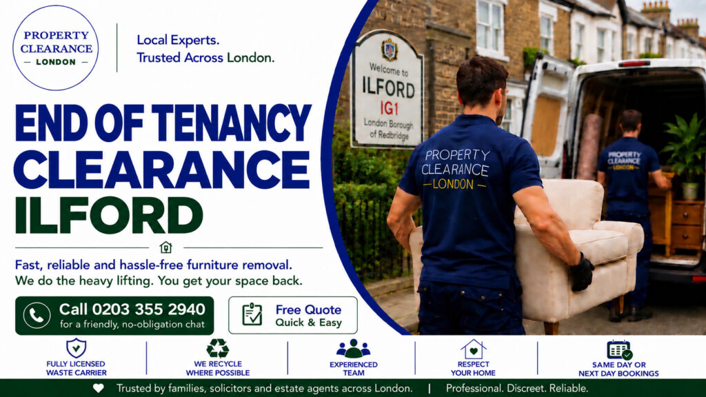 End of Tenancy Clearance in Ilford: Expert Tips to Follow