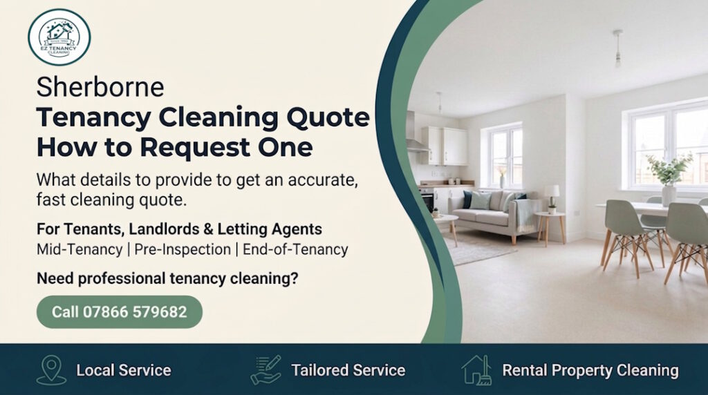 Tenancy Cleaning Quote: A Simple Guide for Sherborne Residents